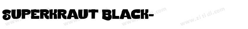Superkraut Black字体转换